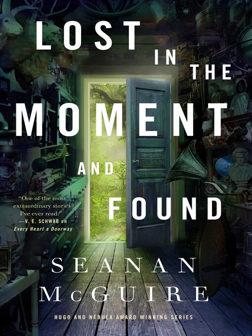 Title details for Lost in the Moment and Found by Seanan McGuire - Available